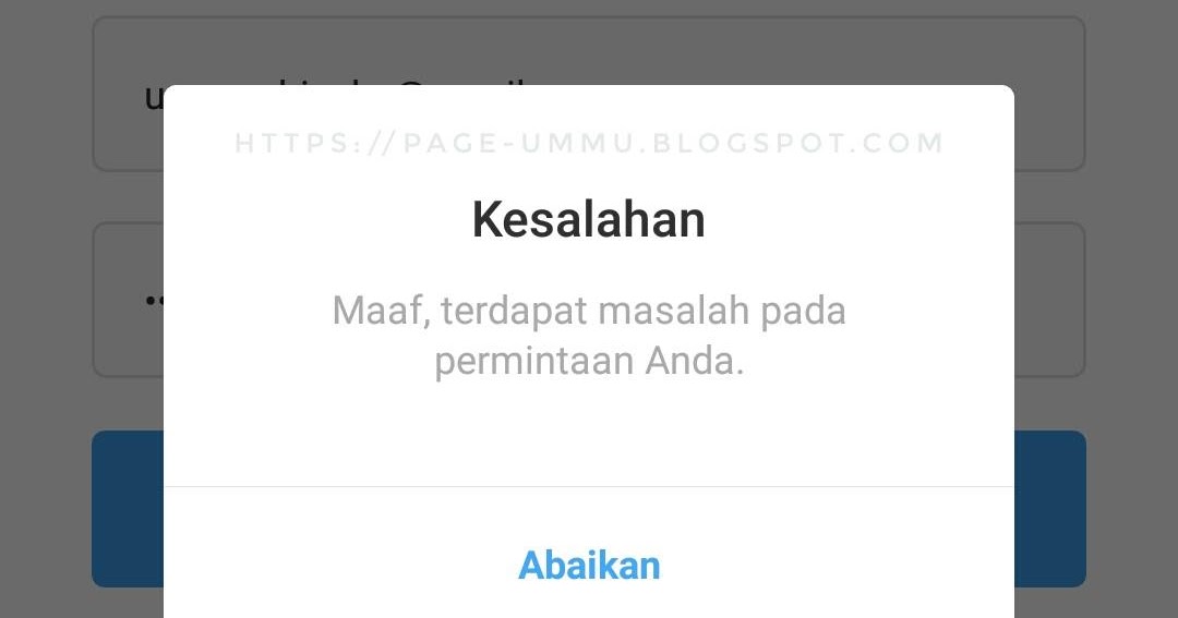 Mengatasi Gagal Masuk Instagram Maaf Terdapat Masalah Pada Permintaan Anda Ummu S Pages