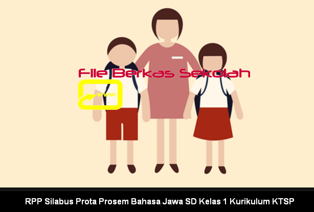 RPP Silabus Prota Prosem Bahasa Jawa SD Kelas 1 Kurikulum KTSP RPP Silabus Prota Prosem Bahasa Jawa SD Kelas 1 Kurikulum KTSP