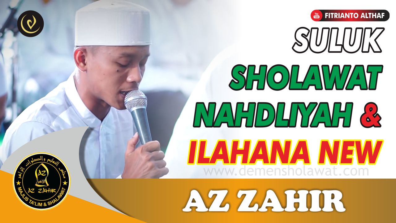 Lirik Sholawat Nahdliyah Az Zahir Ilahana New Version Download