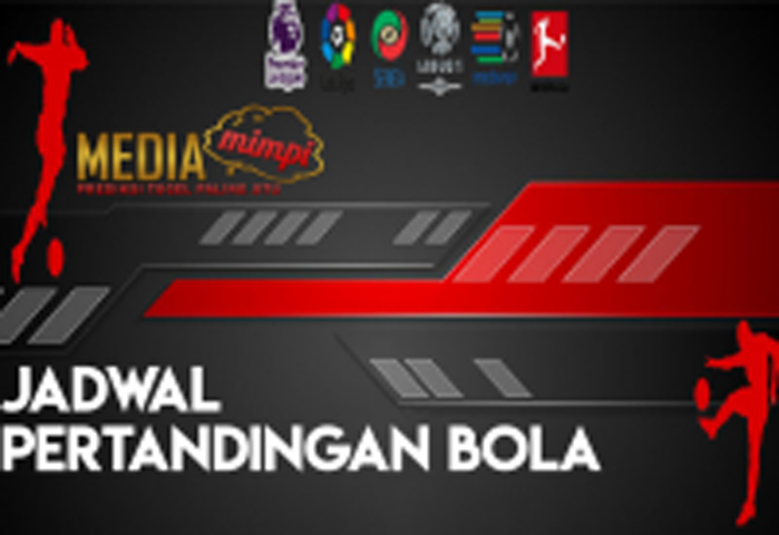 JADWAL PERTANDINGAN BOLA TANGGAL 14 – 15 AGUSTUS 2019