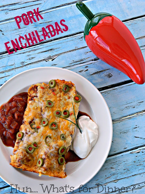 Pork Enchiladas- Hun... What's for Dinner?