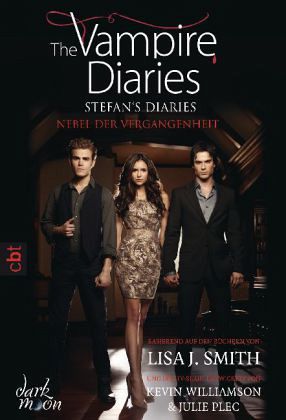 The Vampire Diaries: Stefan's Diaries 04 - Nebel der Vergangenheit von Lisa J. Smith