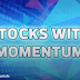 Stocks With Momentum - Bornoil, Eonmetall, TMC, Tiong Nam, LB, Tadmax