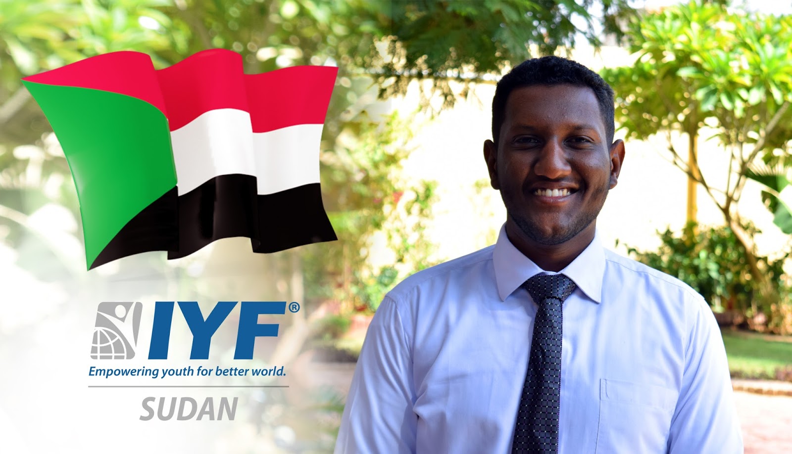 Omar NAGI, IYF Representative in Sudan Omar NAGI, IYF Representative in Sudan