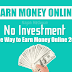 No Investment Free way to Earn money online 2017