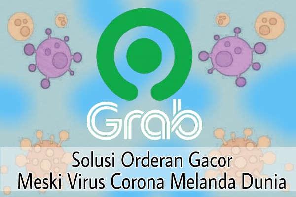 Oderan Ojol Sepi Karena Virus Corona Ini Solusinya Oderan Ojol Sepi Karena Virus Corona Ini Solusinya