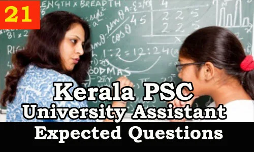 Kerala PSC : Expected Question for University Assistant Exam - 21