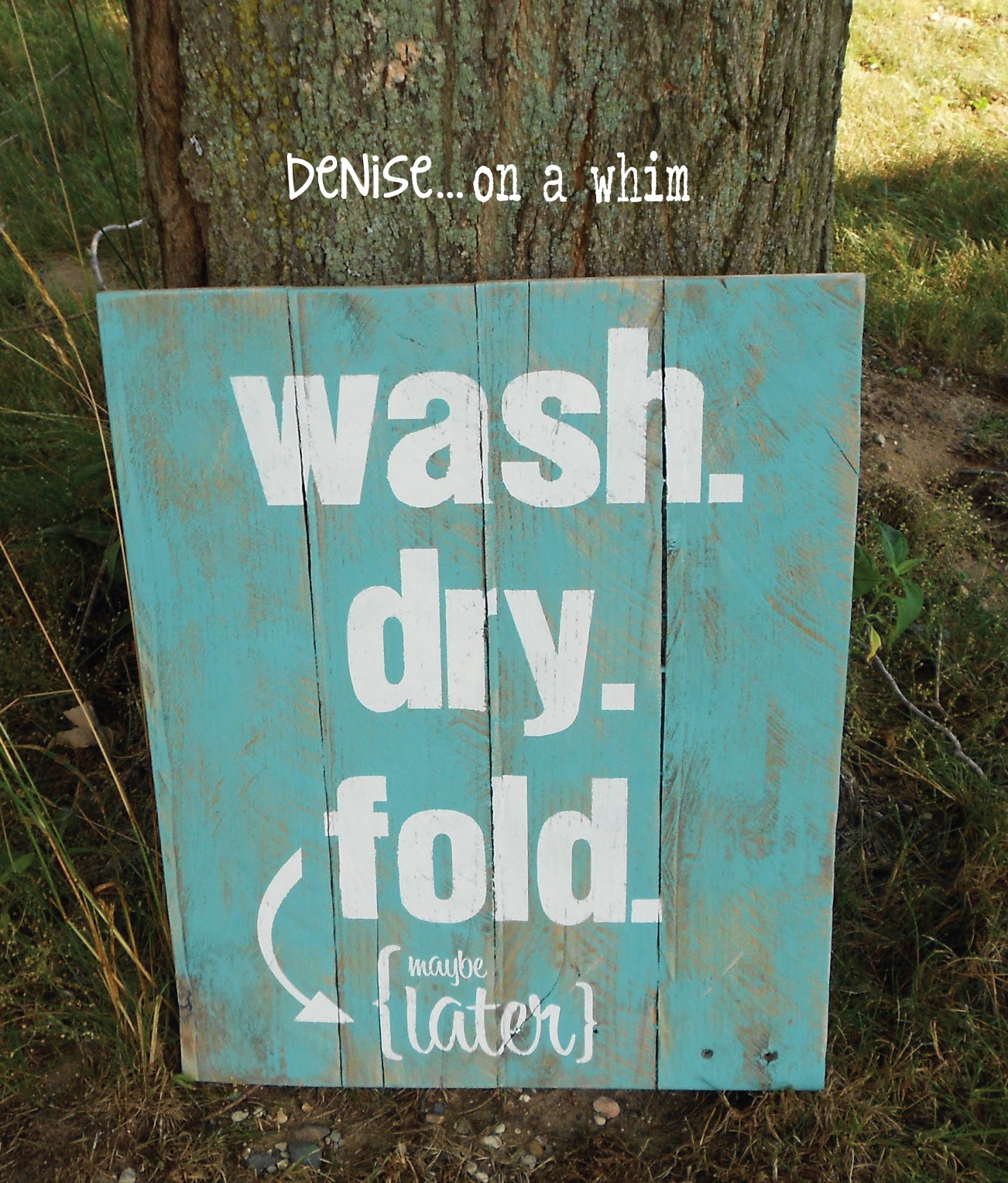 denise...on a whim: Laundry Room Pallet Sign & a Printable for You!