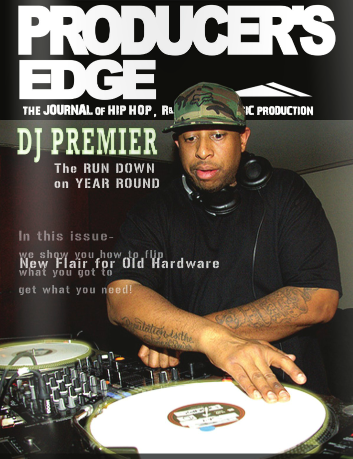 HipHopTheGoldenEra Dj Premier in Producer's Edge Magazine Issue 8