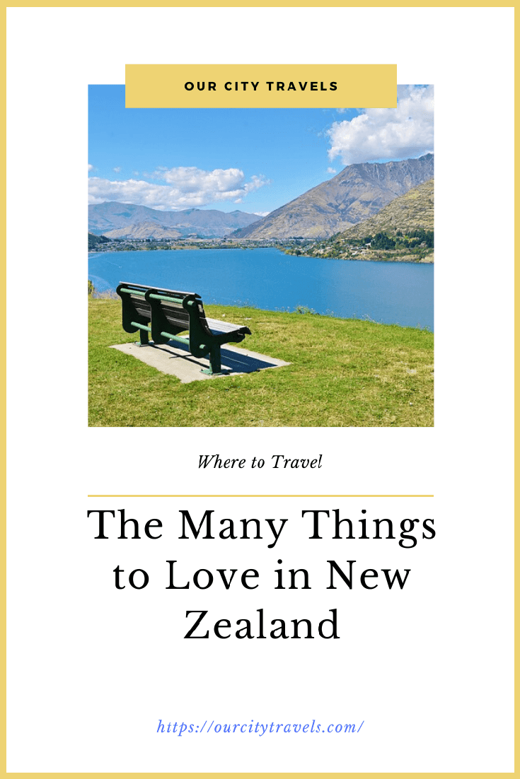 The Many Things to Love in New Zealand