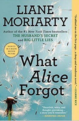 What Alice Forgot by Liane Moriarty What Alice Forgot by Liane Moriarty (Book cover)