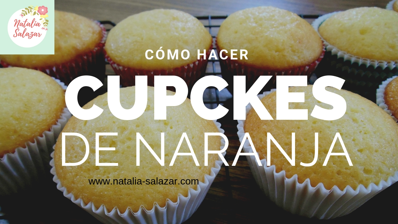 CUPCAKES DE NARANJA