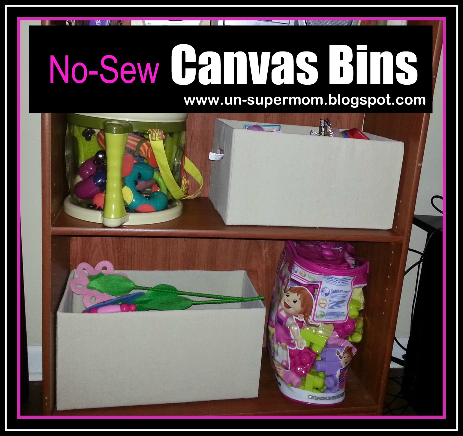 UnSuperMom DIY Toy Storage NoSew Canvas Bins