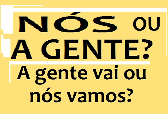 A gente ou nós: qual a forma correta?