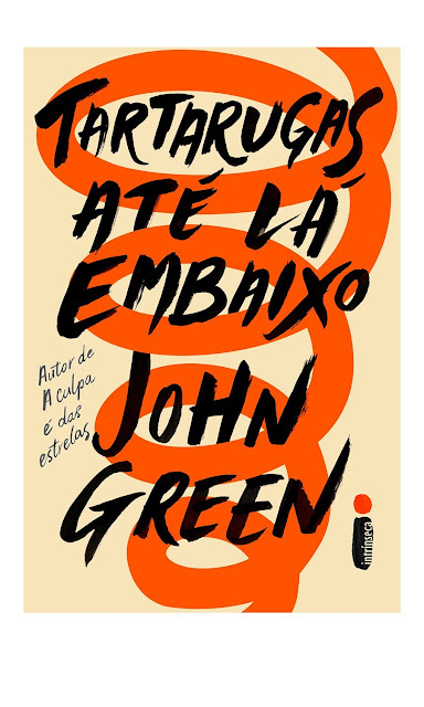 Tartarugas até lá embaixo John Green