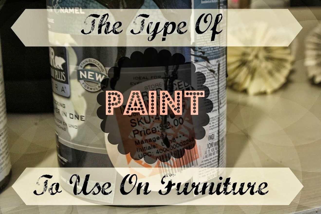 The Junk Nest The Type of Paint You Should Use On Furniture
