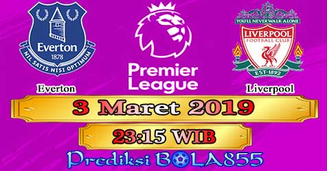 Prediksi Bola855 Everton vs Liverpool 3 Maret 2019 Prediksi Bola855 Everton vs Liverpool 3 Maret 2019
