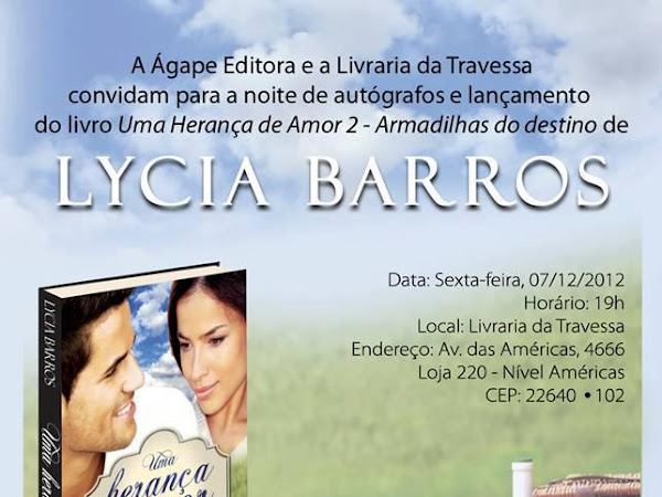 Lançamento de Uma Herança de Amor 2 - Armadilhas do destino da Lycia Barros e Ágape no Rio de Janeiro