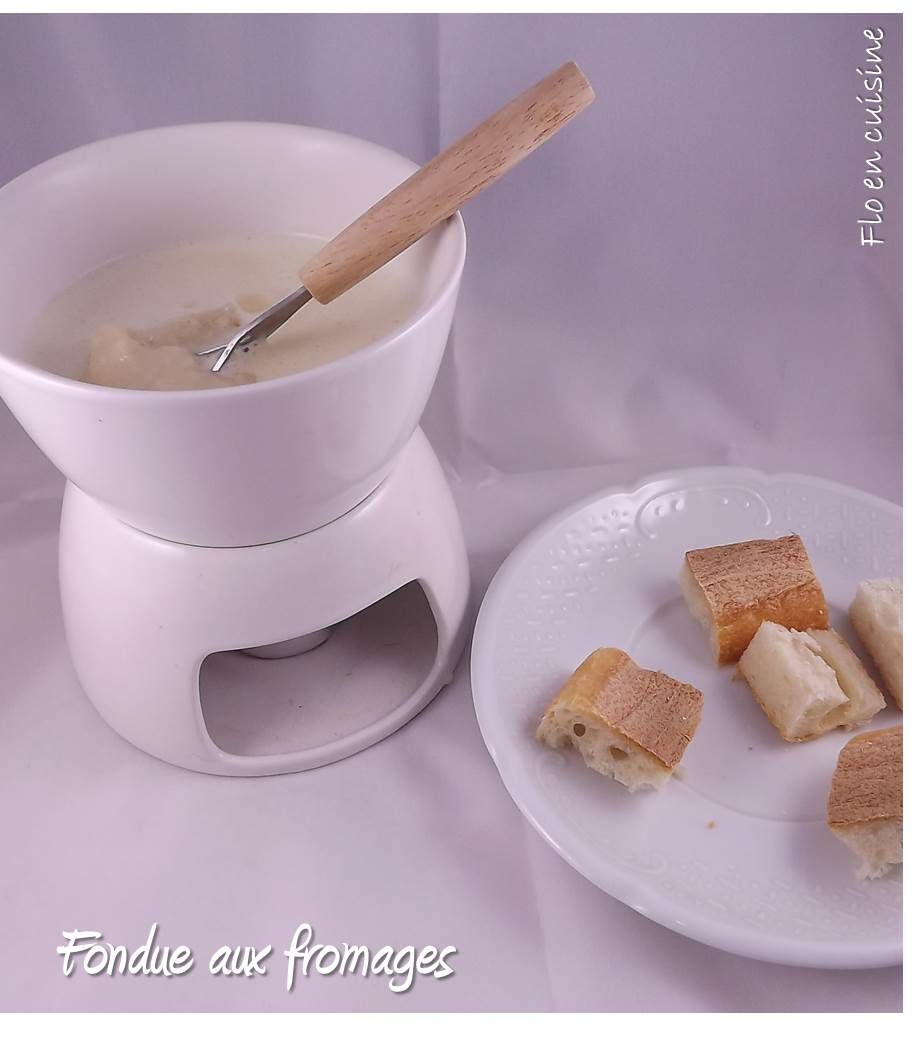 Flo en cuisine Fondue aux fromages