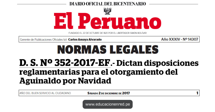 D. S. Nº 352-2017-EF - Dictan disposiciones reglamentarias para el otorgamiento del Aguinaldo por Navidad 2017 - www.mef.gob.pe D. S. Nº 352-2017-EF - Dictan disposiciones reglamentarias para el otorgamiento del Aguinaldo por Navidad 2017 - www.mef.gob.pe