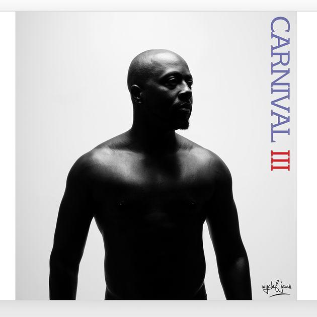 Album: Wyclef Jean – Carnival III: The Fall And Rise Of A Refugee