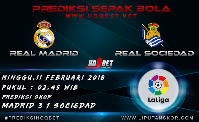 Prediksi Real Madrid vs Real Sociedad 11 Februari 2018 http://www.liputanskor.com/
