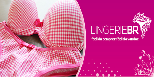 LingerieBr,lingeries,moda noite,beleza,resenhas,dicas de amiga,moda intima,lingerie para revender,preço de atacado,calça cinta,tanga,baby dool,linha fitness