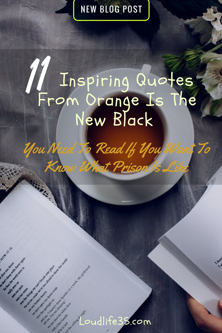 Orange Is The New Black Book Quotes / 15 Twisted Life Lessons from