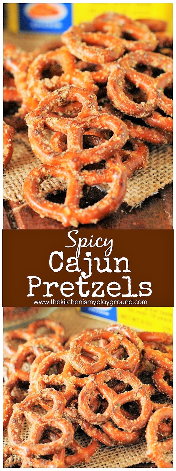 Addictively Delicious Cajun Pretzels The Kitchen is My Playground