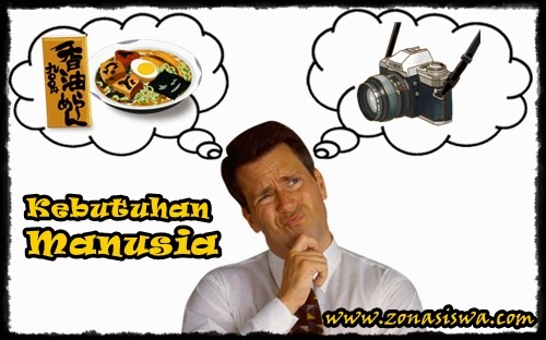 Pengertian Kebutuhan Manusia Dan Faktor Yang Mempengaruhinya