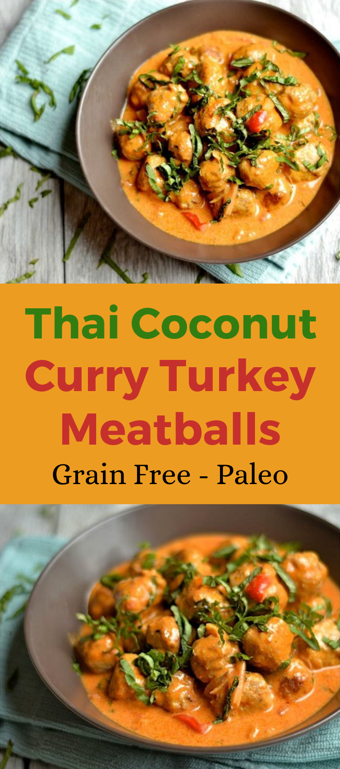 THAI COCONUT CURRY TURKEY MEATBALLS #Meatballs #HealthyRecipe