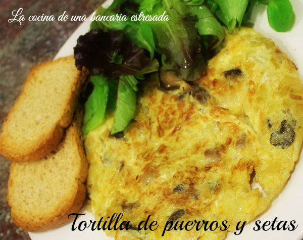 Tortilla de puerros y setas