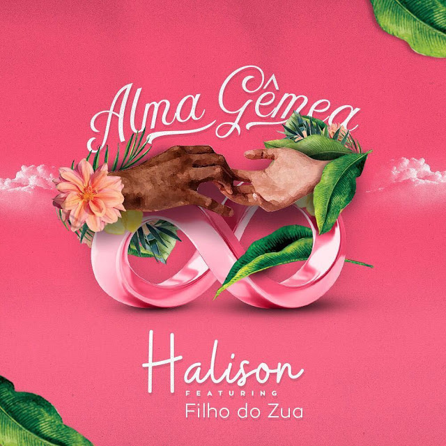 Halison Paixao - Alma Gêmea (Feat. Filho do Zua) Letra Halison Paixao - Alma Gêmea (Feat. Filho do Zua) Letra