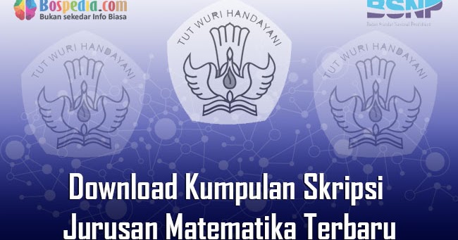 Lengkap Download Kumpulan Skripsi Untuk Jurusan Matematika Terbaru Bospedia
