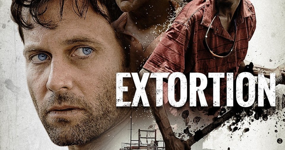 My Movie Review EXTORTION (2017)