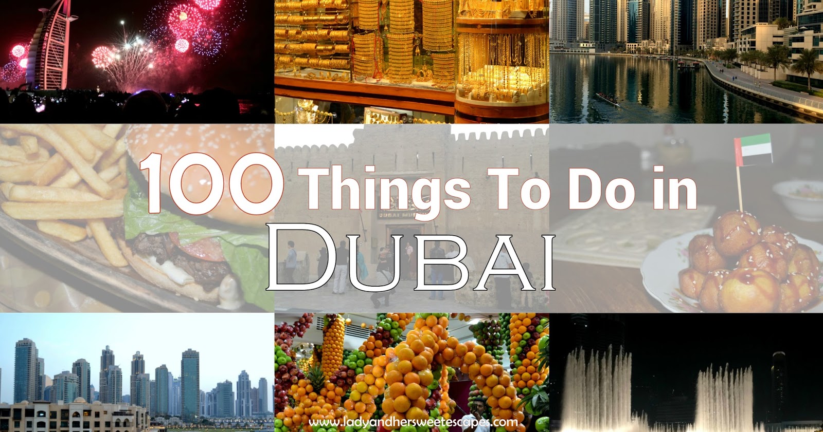 100 Things To Do in Dubai Lady & her Sweet Escapes