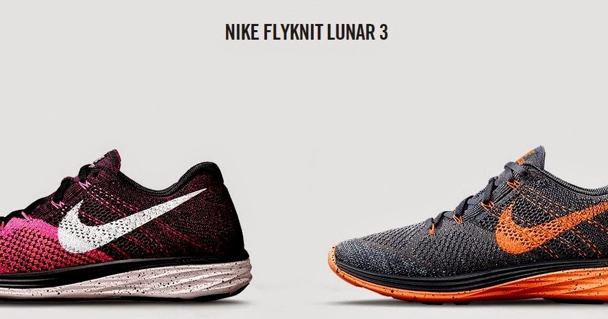 Nike Flyknit Lunar 3, Más ligeros más lejos. - Yo también corro en Tijuana