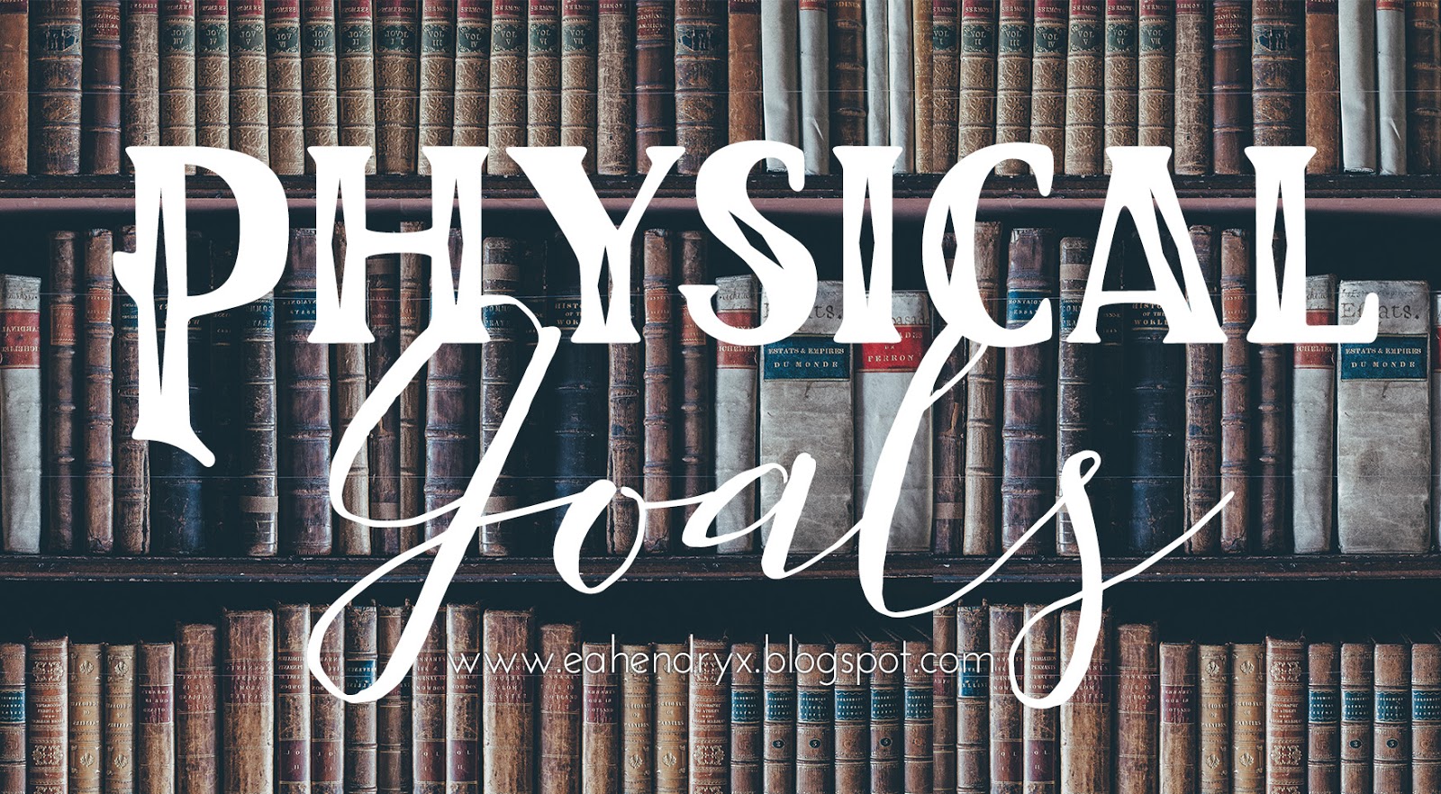 Create Explore Read Physical Goals 2017