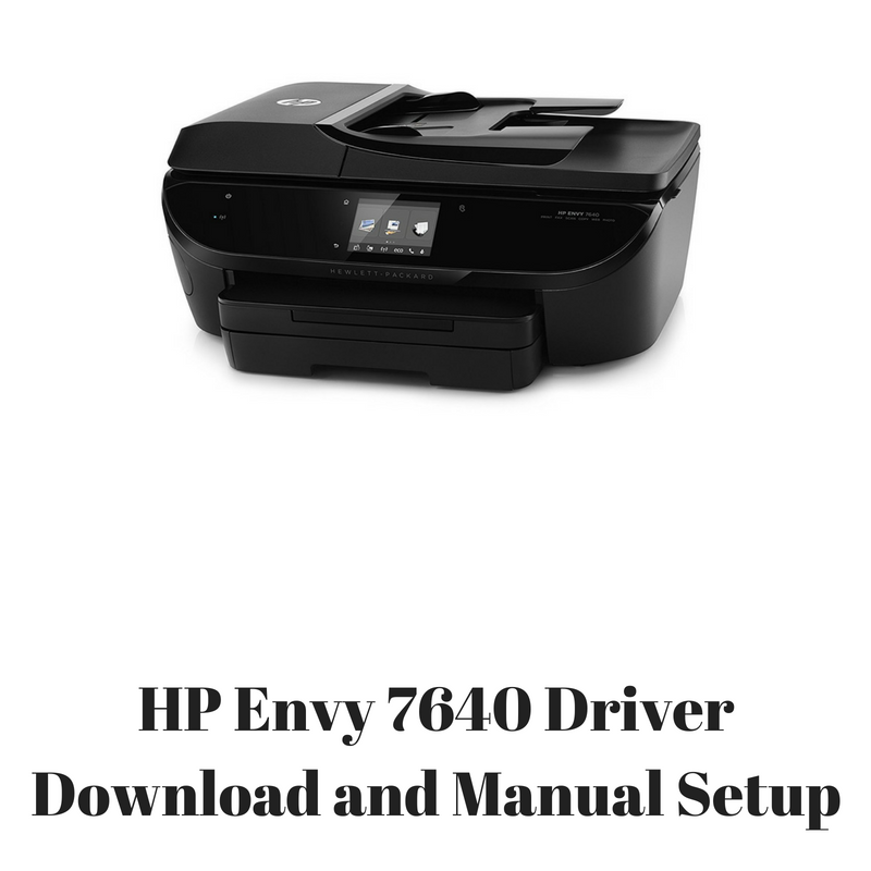 Hp Envy 7640 Driver Windows 10 thhelp’s blog