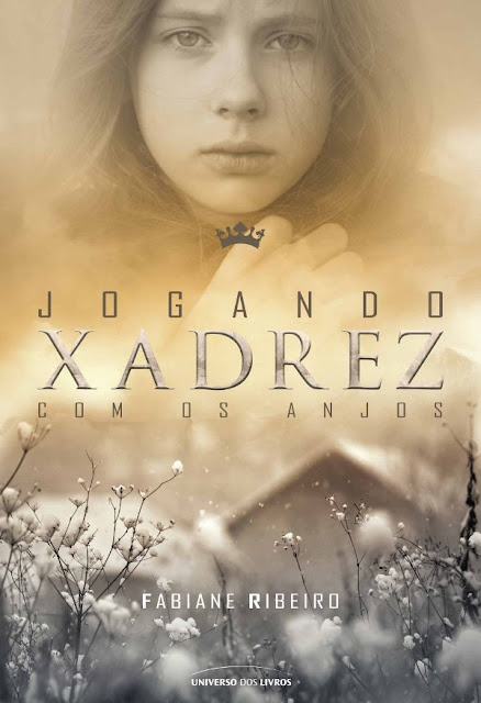 Jogando xadrez com os anjos Fabiane Ribeiro