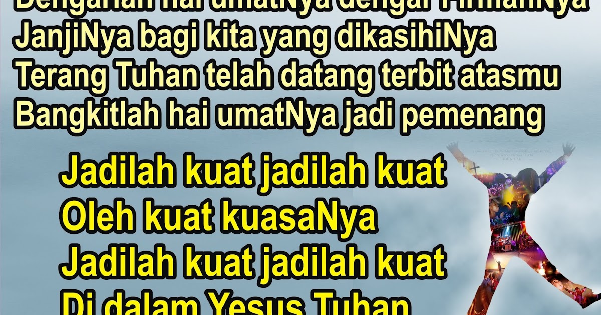 Lirik Lagu Pujian Rohani Kristen Sekolah Minggu Gereja Tuhan Yesus Jadilah Kuat