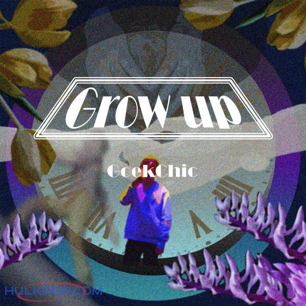 GoekChic – Grow Up – EP