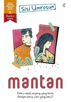Mantan - Belia Writing Marathon Batch 2 PDF Karya Siti Umrotun
