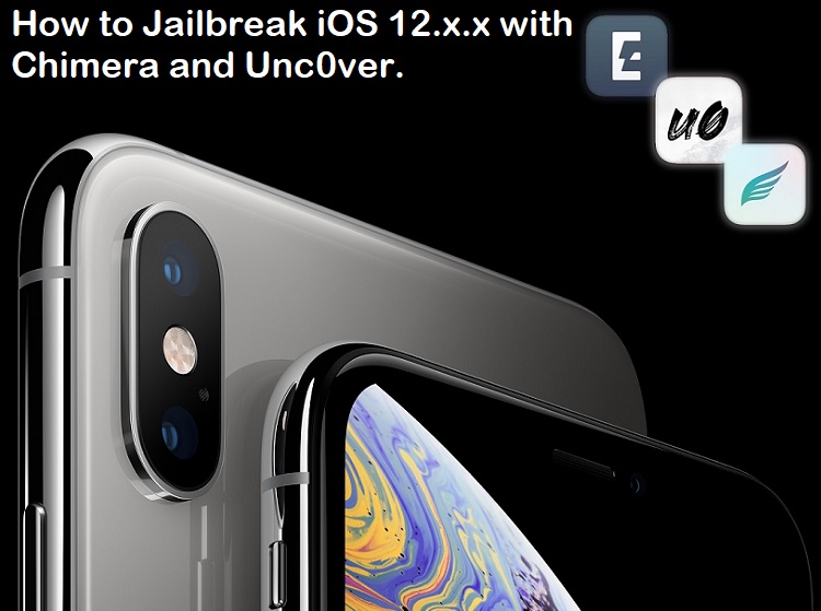 iOS 12.5.5 Jailbreak with Chimera and Unc0ver Jailbreak Tools