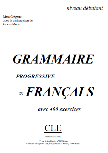 Laura Possede Un Espace Google Drive FLE en vrac!: DÉBUTANTS - 400 exercices de grammaire