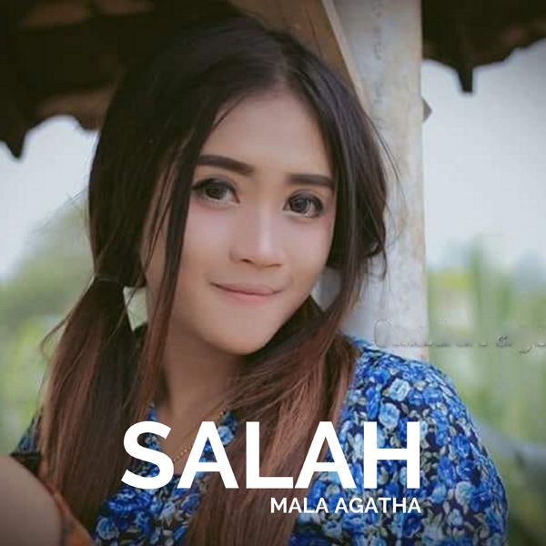 Mala Agatha - Salah