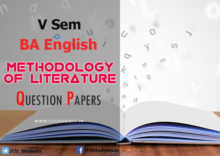 V Sem BA English Methodology of Literature  Previous Question Papers