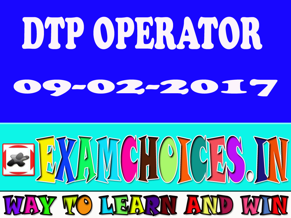 dtp-operator-information-and-public-relations-09-02-2017-examchoices-in