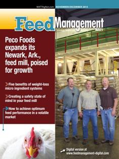 Feed Management. Technology, nutrition and marketing 2013-06 - November & December 2013 | TRUE PDF | Bimestrale | Professionisti | Distribuzione | Tecnologia | Mangimi
Feed Management reaches professionals who utilize it as their technology, mill management and nutrition resource for the North American feed industry. Well-balanced and comprehensive editorial content appeals to the unique business needs of feed mill operators, formulators, nutritionists and veterinarians alike.
Uniquely focused on North American feed manufacturing, Feed Management is a valuable education resource for readers. Each issue covers the latest developments in animal feed formulation, nutrition, ingredients, technology and management.