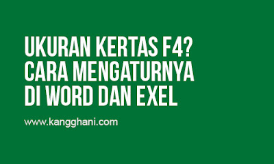  Seringkali kita kebingungan saat akan mencetak suatu dokumen yang memakai ukuran ke Mengatur Ukuran Kertas F4 di Microsoft Word dan Exel